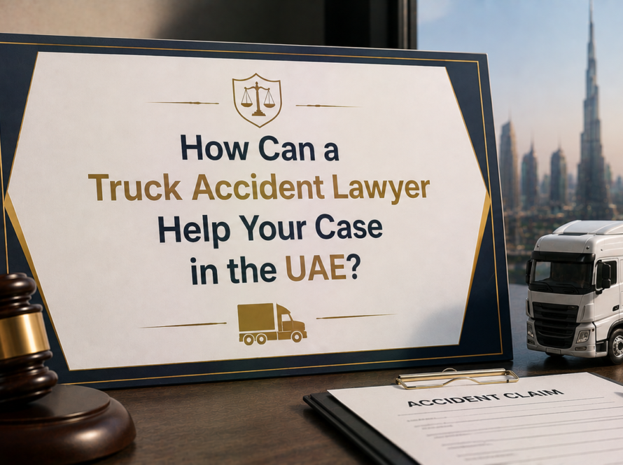 How Can a Truck Accident Lawyer Help Your Case in the UAE?