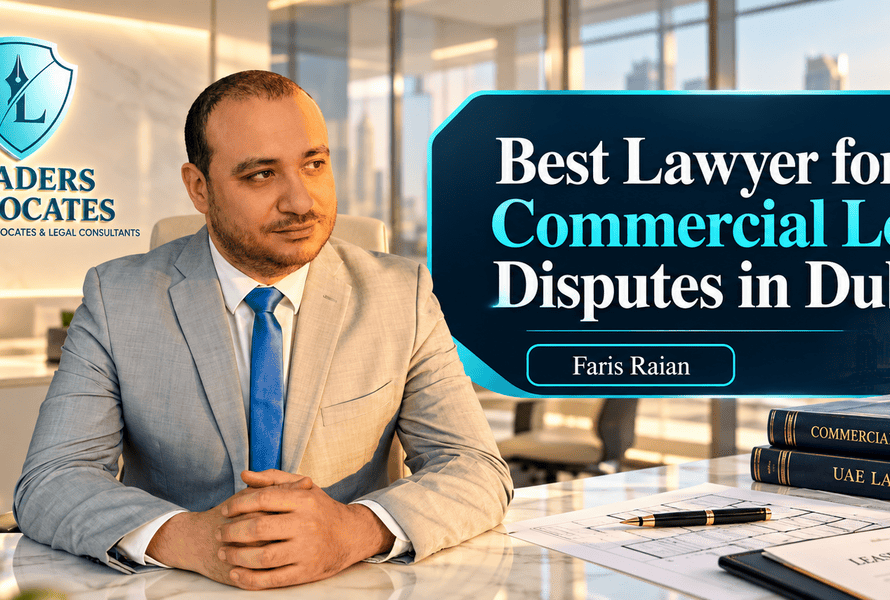 Best Lawyer for Commercial Lease Disputes in Dubai