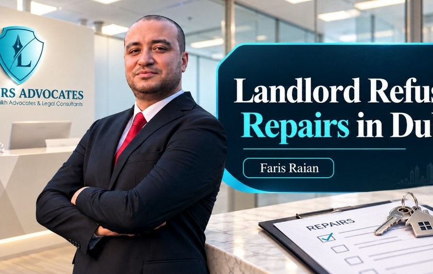 Landlord Refusing Repairs in Dubai