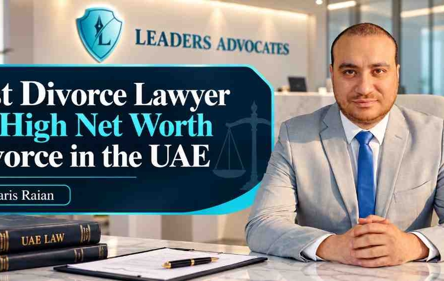 Best Divorce Lawyer for High Net Worth Divorce in the UAE
