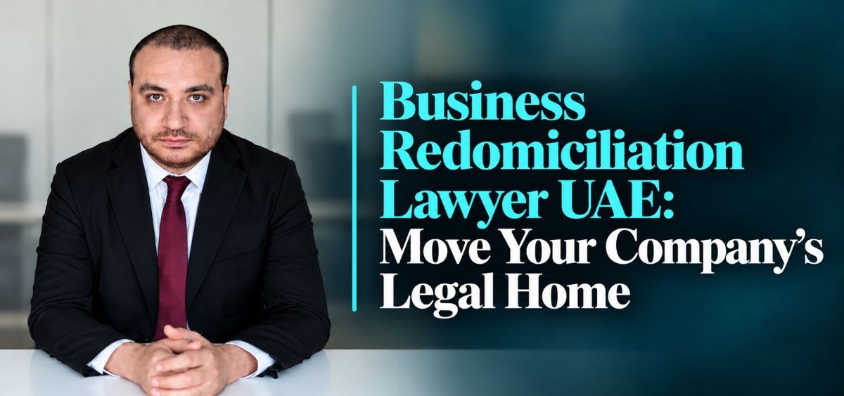 Business redomiciliation lawyer UAE