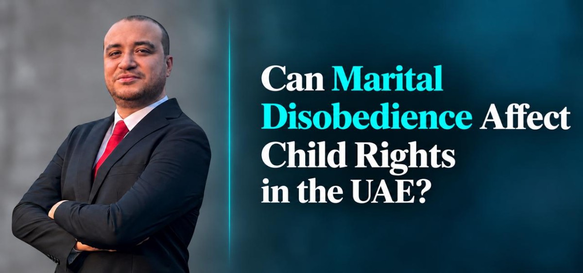 Can Marital Disobedience Affect Child Rights Under UAE