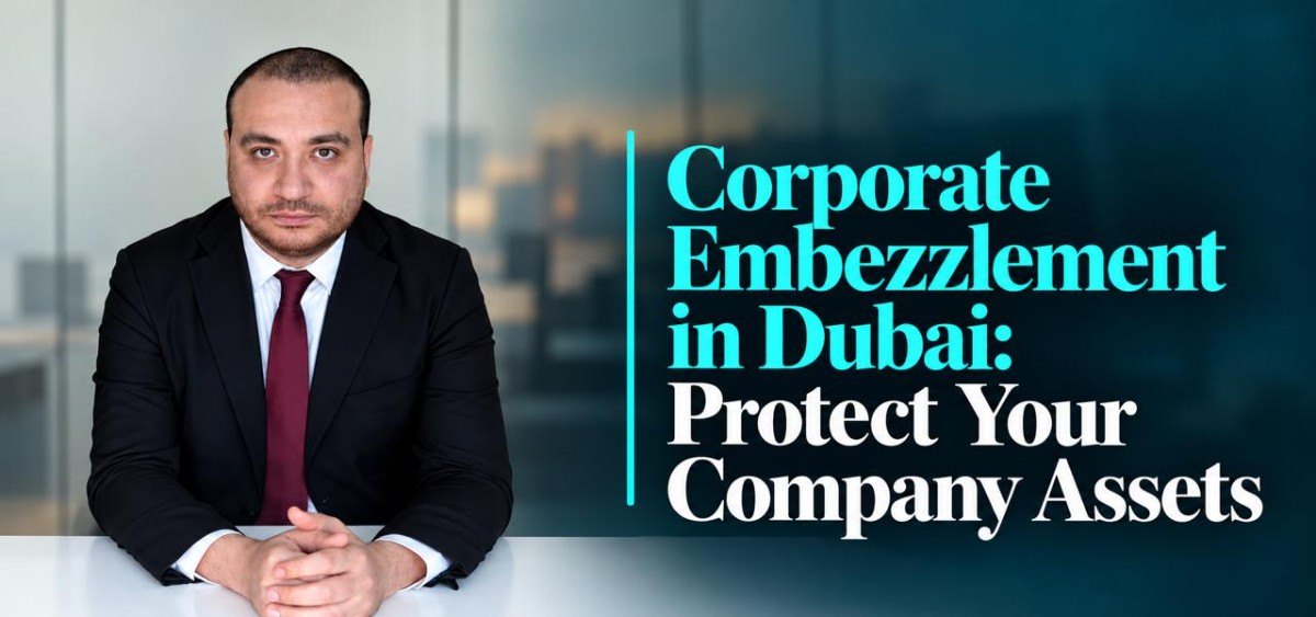 Corporate Embezzlement Dubai: