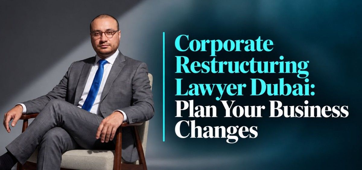 Corporate Restructuring Lawyer Dubai Guidance for Company Boards