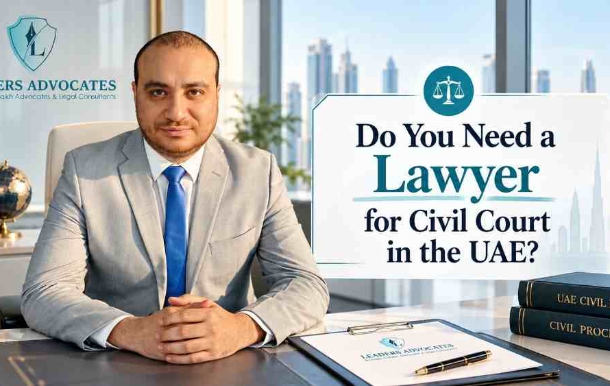 Do You Need A Lawyer For Civil Court In The UAE?