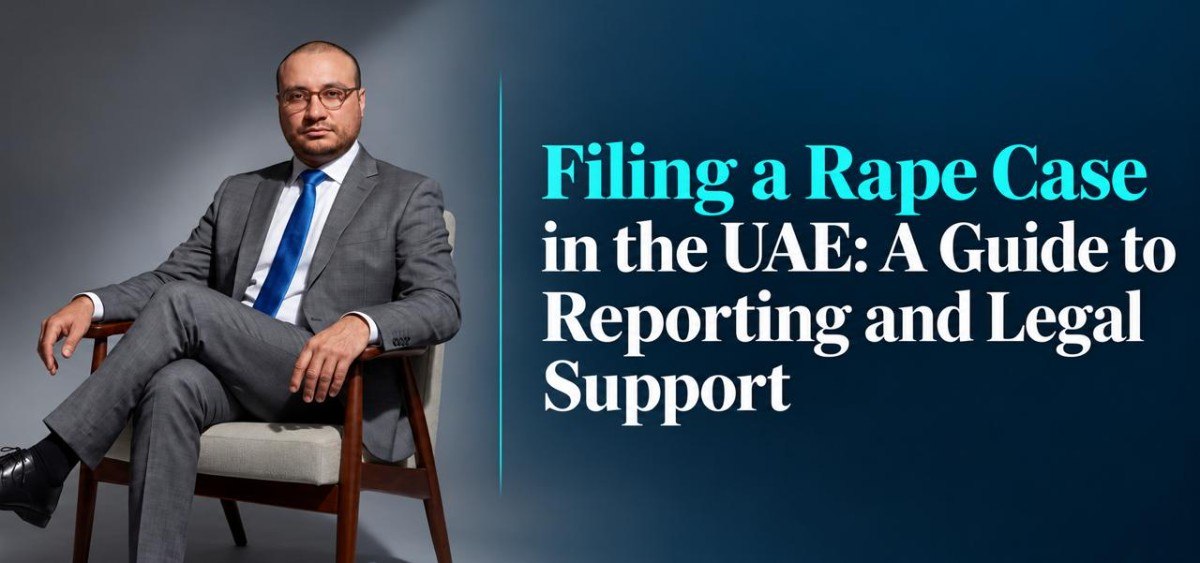 Filing a Rape Case in the UAE