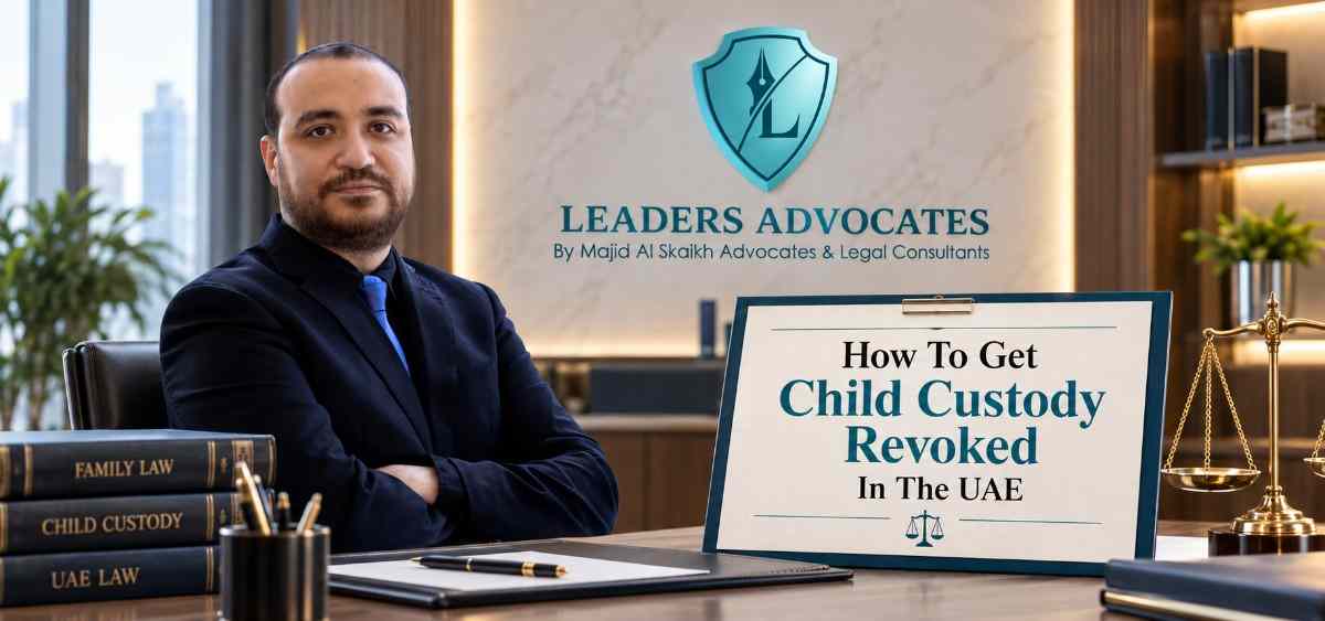 How To Get Child Custody Revoked In The UAE