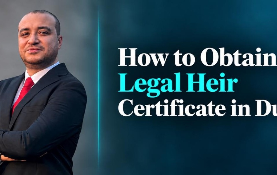 How to Appoint Legal Heir Certificate in Dubai