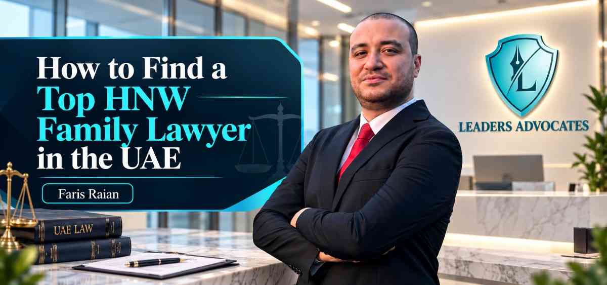 How to Find a Top HNW Family Lawyer in the UAE