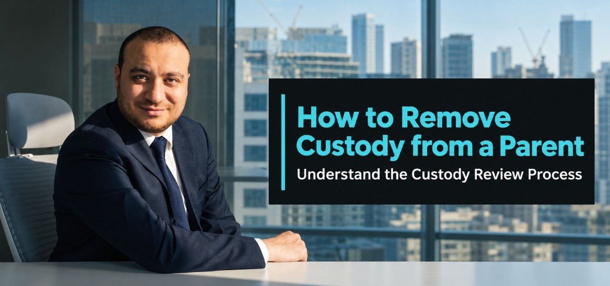 How to Remove Custody From a Parent in the UAE