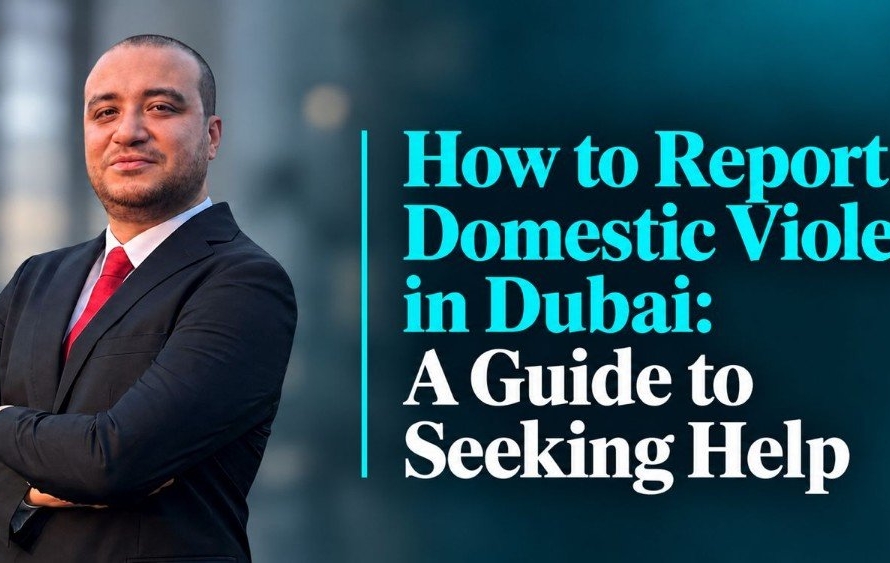 How to Report Domestic Violence in Dubai