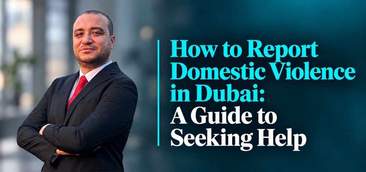 How to Report Domestic Violence in Dubai