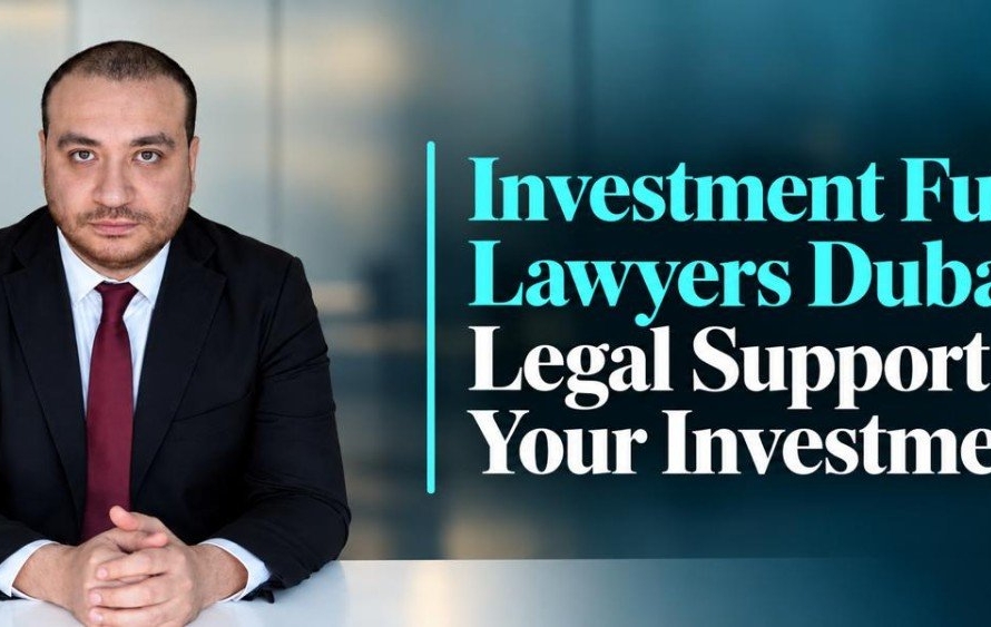 Investment Funds Lawyers Dubai and Fund Structuring Decisions