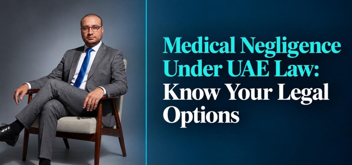 Medical Negligence Under UAE Law