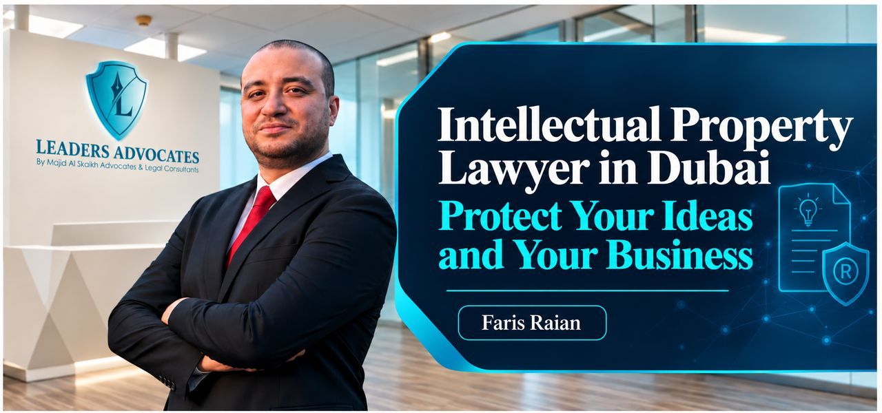Choosing An Intellectual Property Lawyer In Dubai For Business