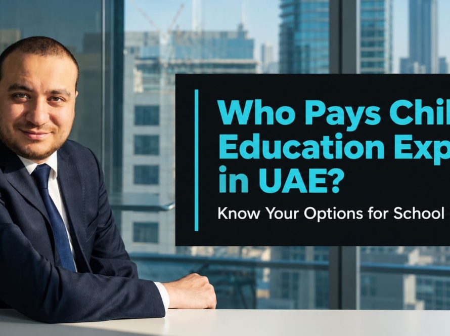 Who Pays a Child's Education Expenses in the UAE?