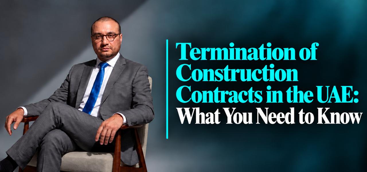 Termination of Construction Contracts in the UAE
