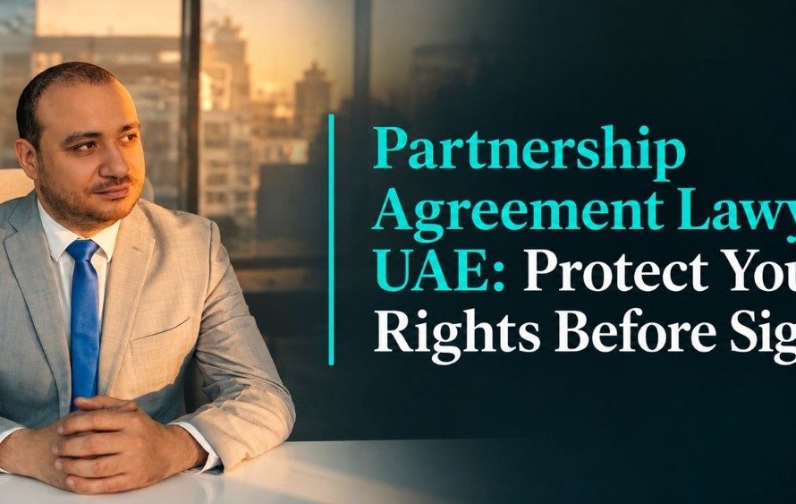 Partnership Agreement Lawyer UAE for Drafting Review and Negotiation