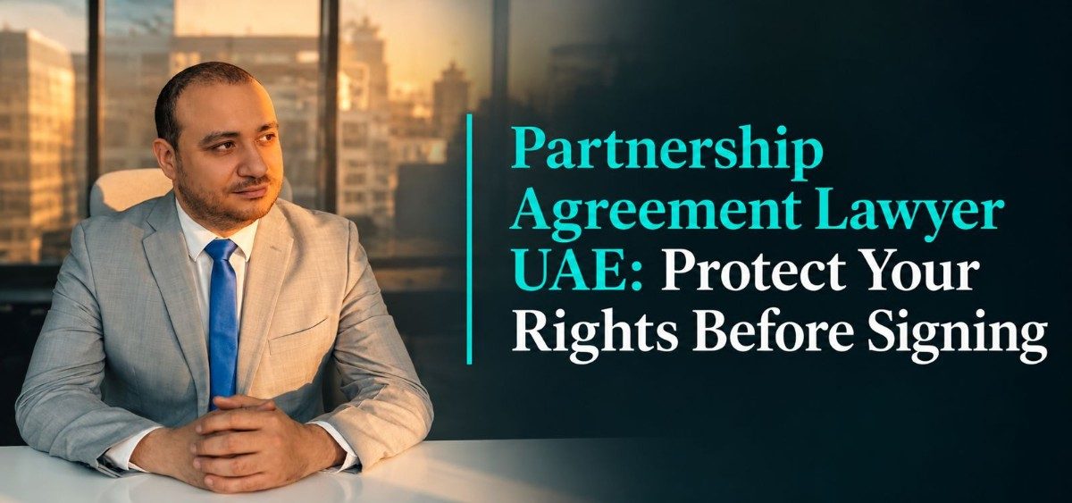 Partnership Agreement Lawyer UAE for Drafting Review and Negotiation