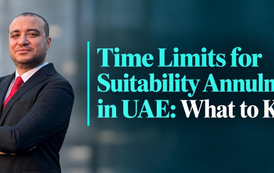 Time limits for suitability annulment in the UAE