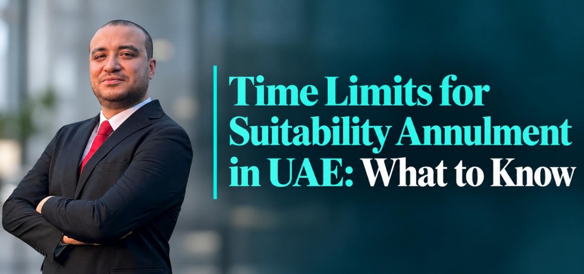Time limits for suitability annulment in the UAE