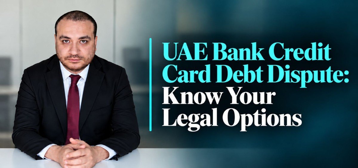 UAE Bank Credit Card Debt Dispute