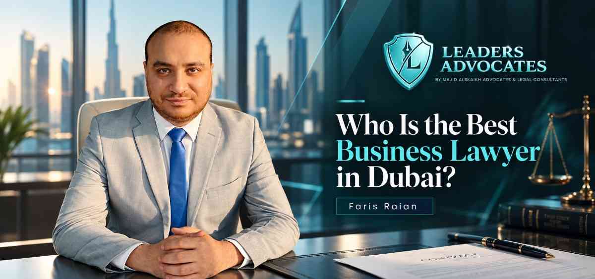 Who Is The Best Business Lawyer In Dubai?
